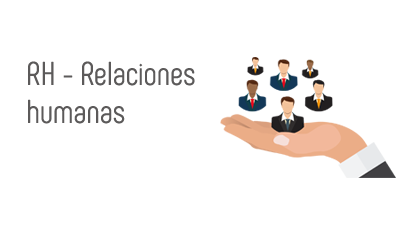 RH - Relaciones humanas